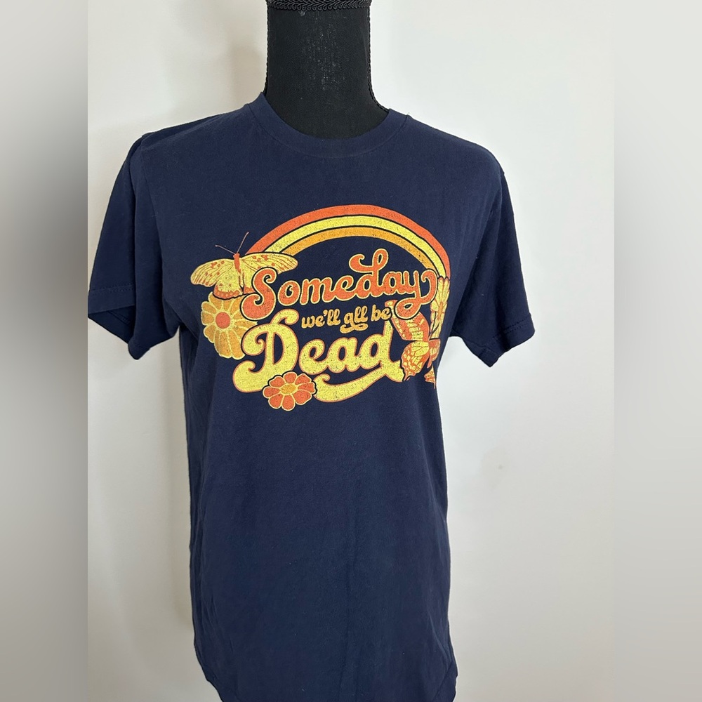 Boredwalk Graphic Tee Someday we’ll all be Dead - Size S